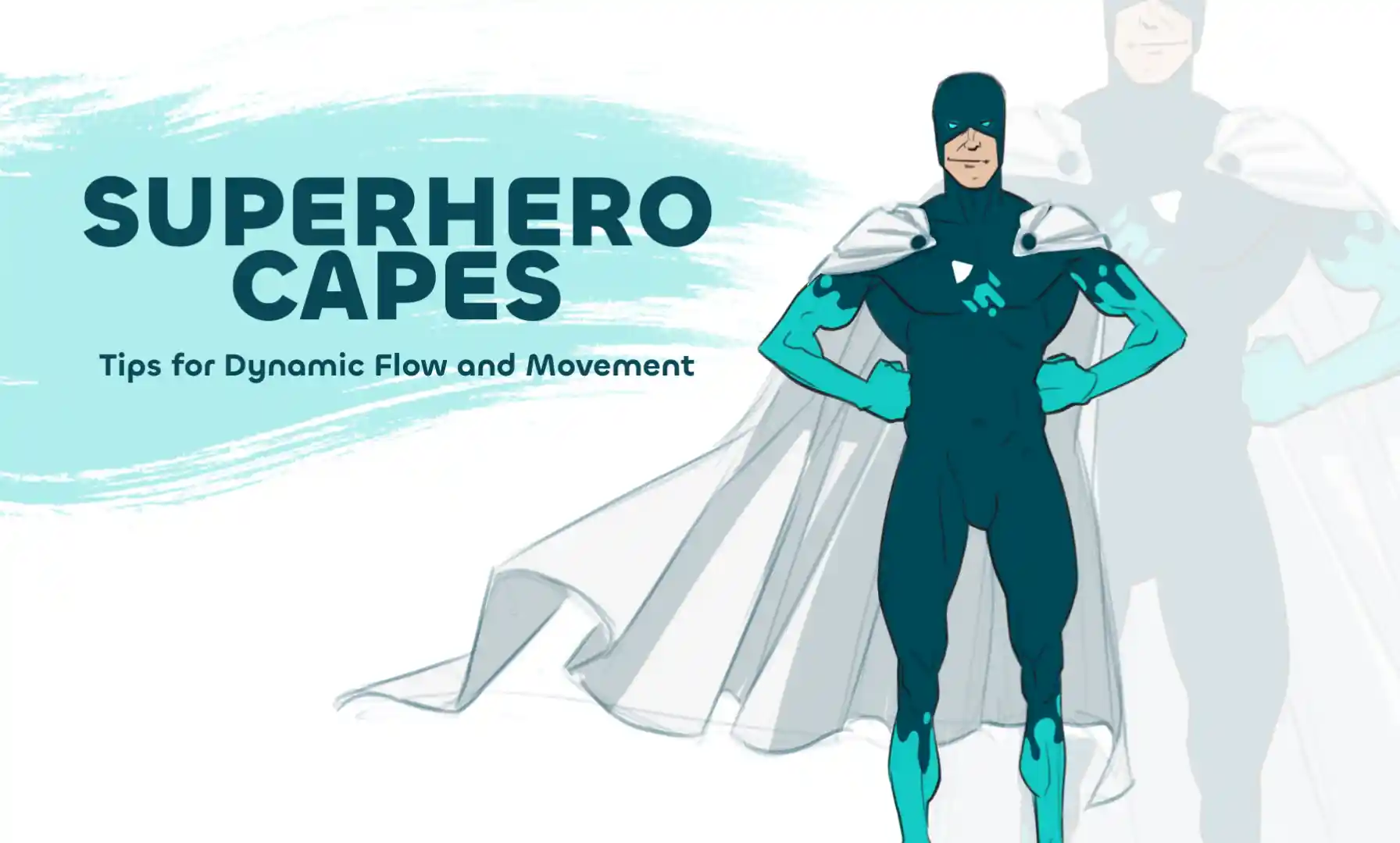 Drawing Superhero Capes: Dynamic Fabric and Flow Techniques